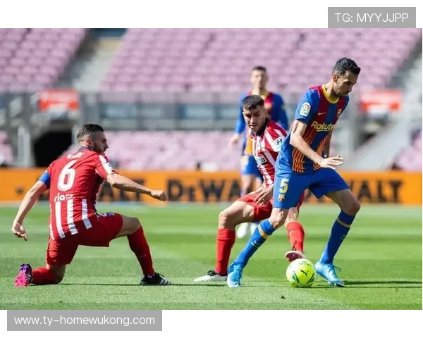 巴萨体系与执行脱节问题显现，近期表现波动影响赛季走势